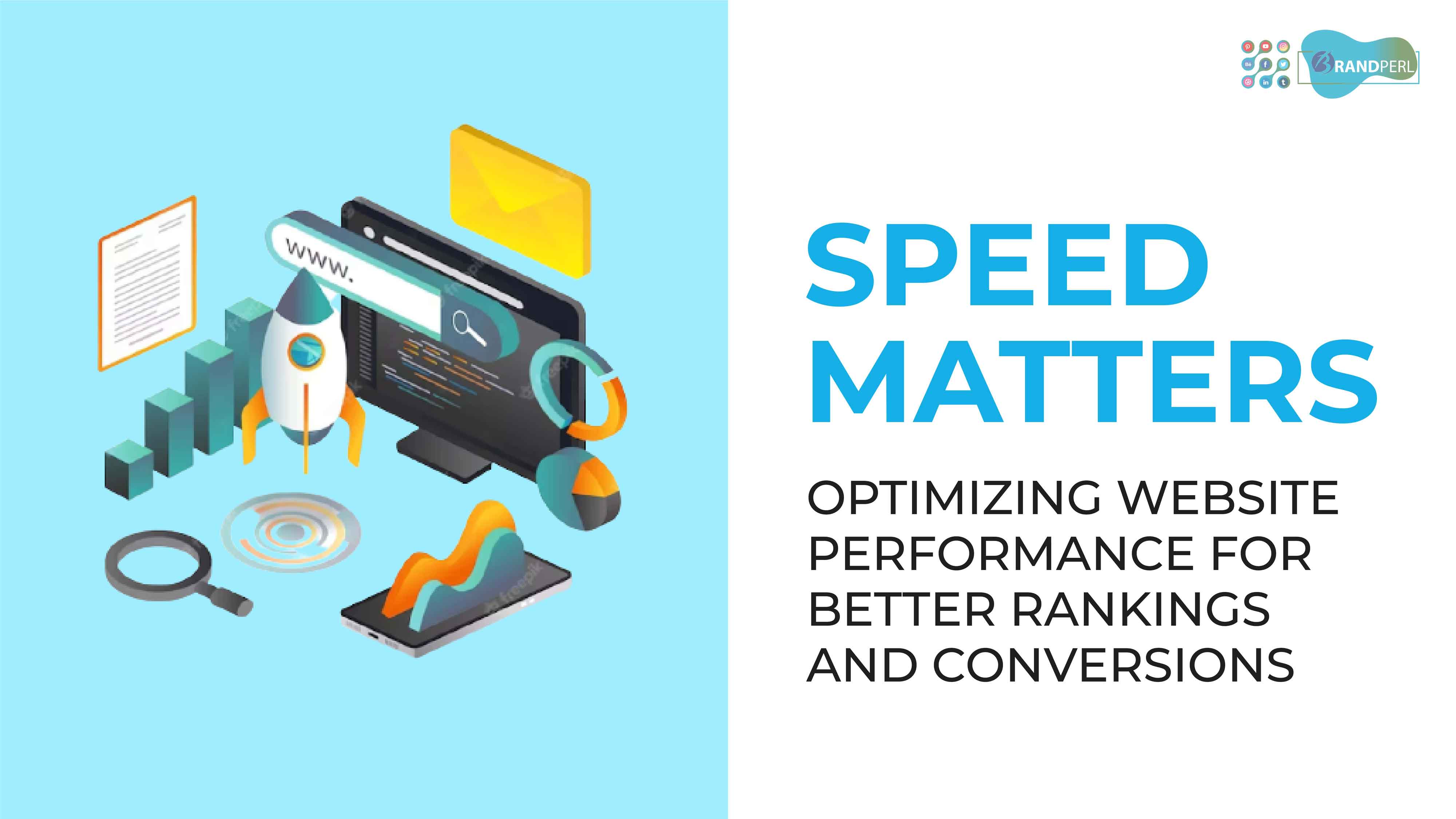 Speed Matters optimizing Website Performance for Better Rankings and Conversions
