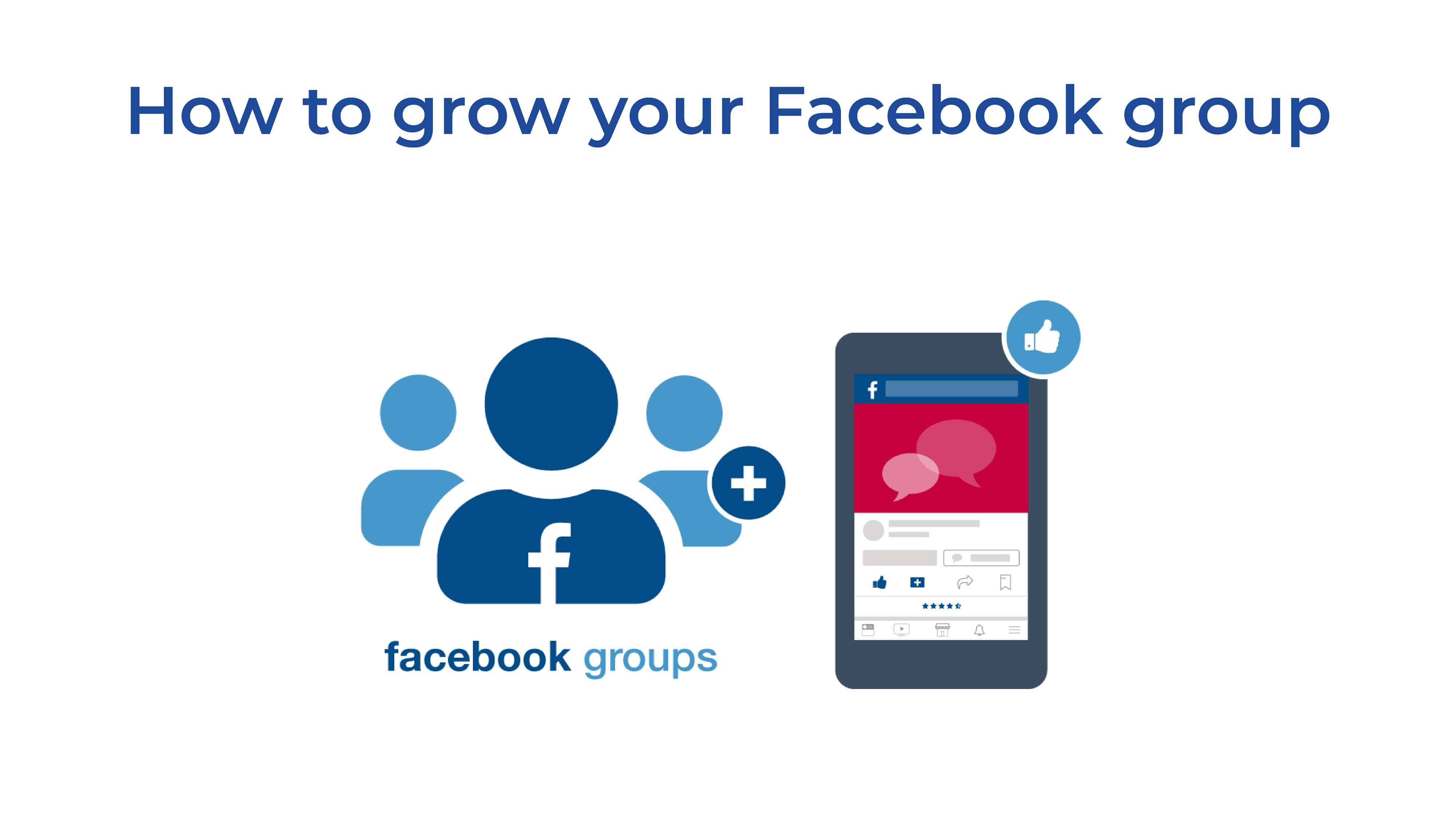 How To Grow Your Facebook Group