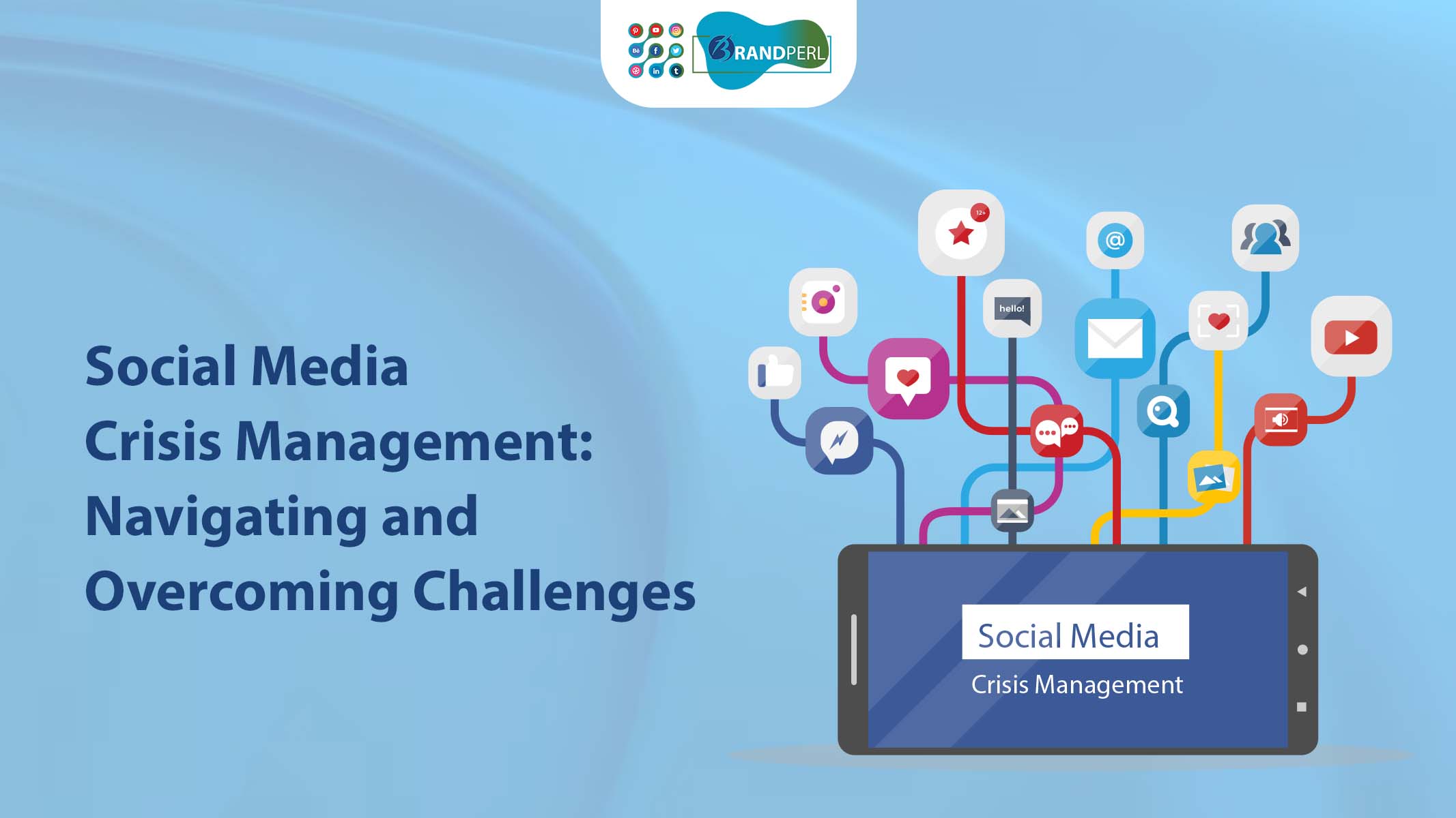 Social Media Crisis Management: Navigating and Overcoming Challenges