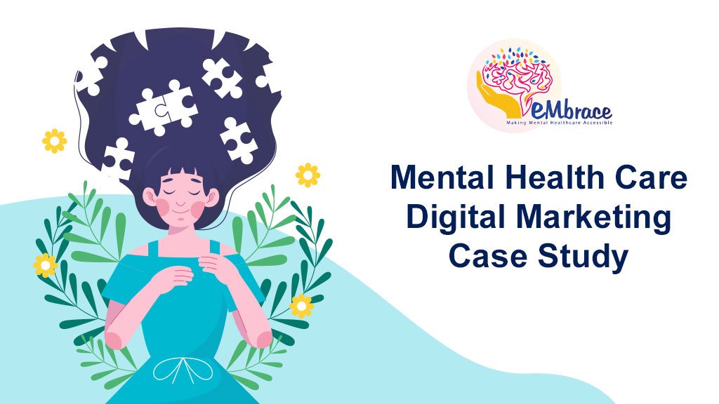 Leveraging Digital Marketing in EmbraceLives Mental Healthcare